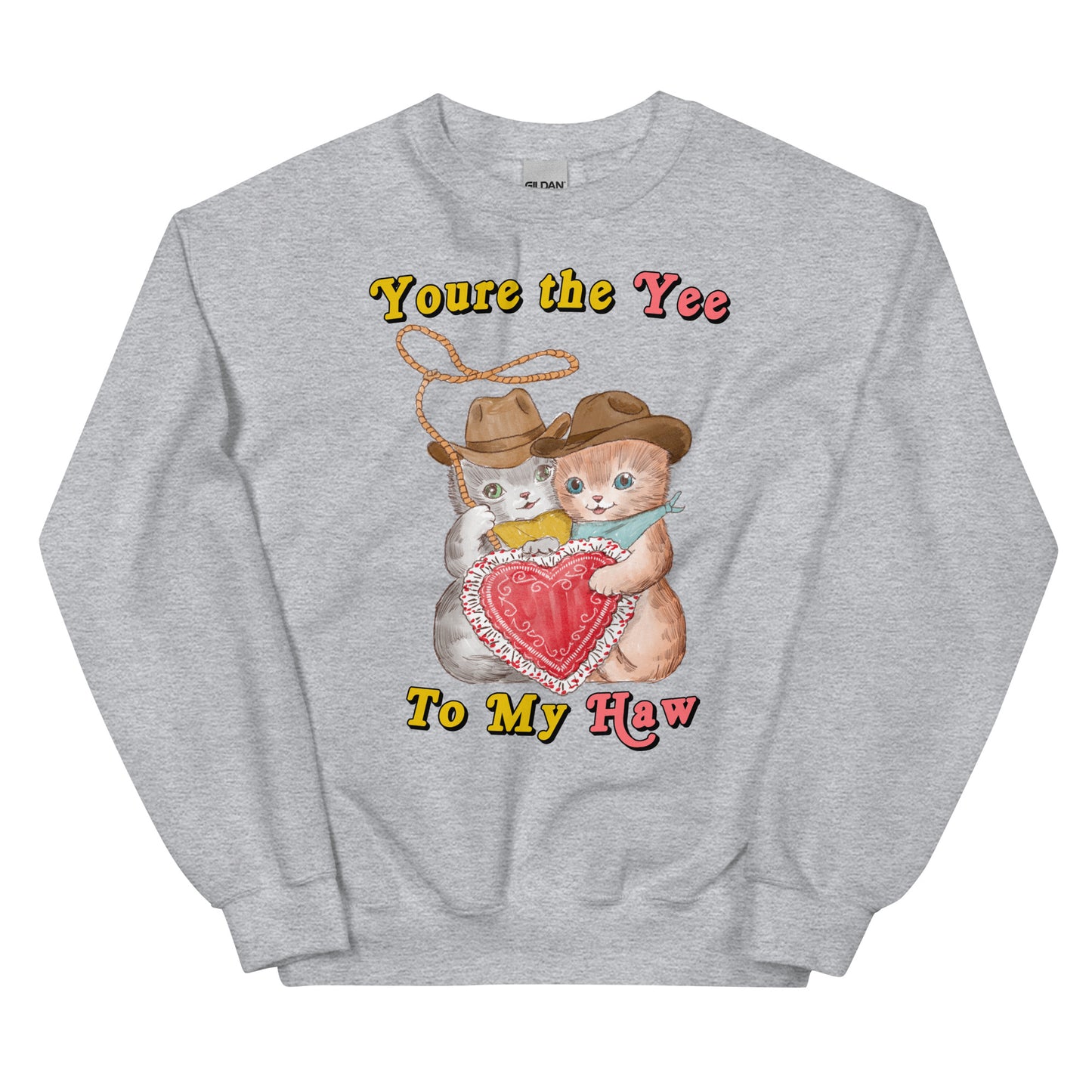 Yee 2 My Haw Unisex Sweatshirt