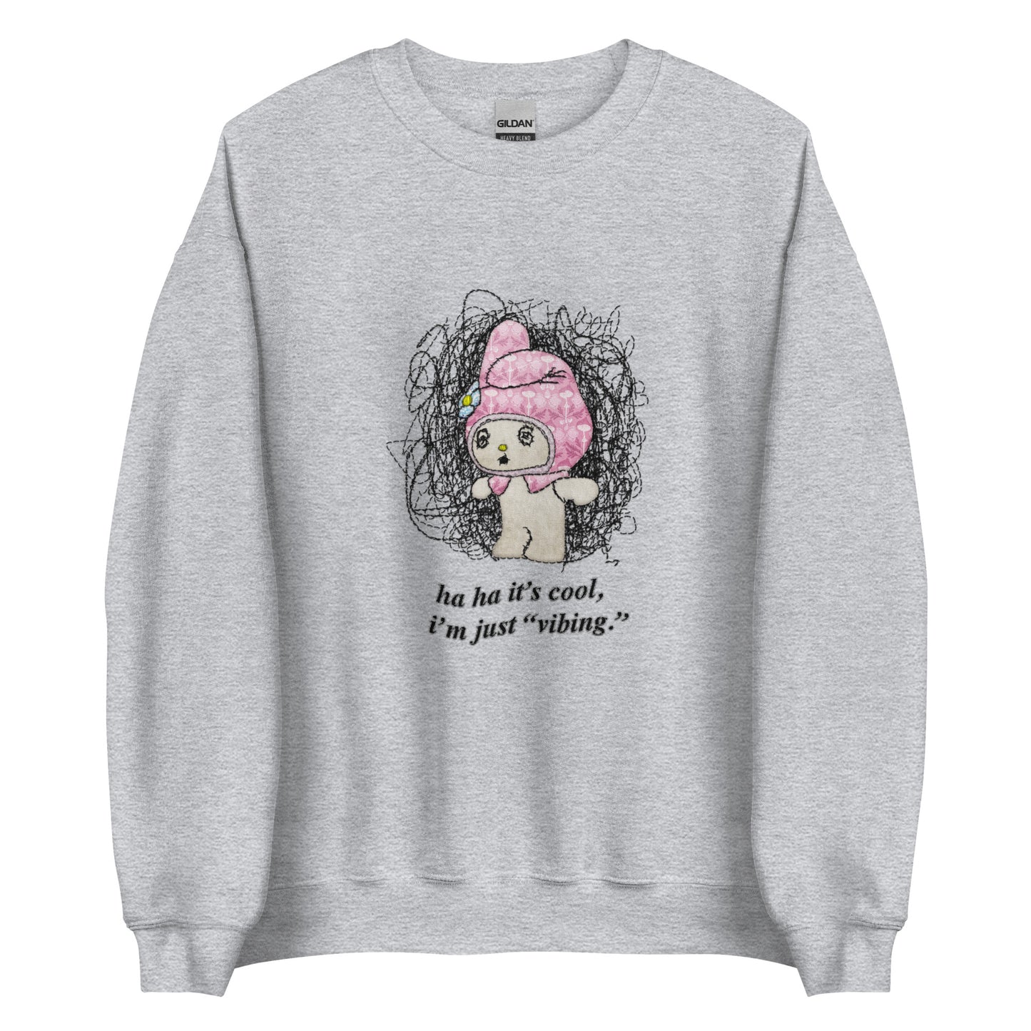 Just Vibing haha Unisex Sweatshirt (Not embroidered)