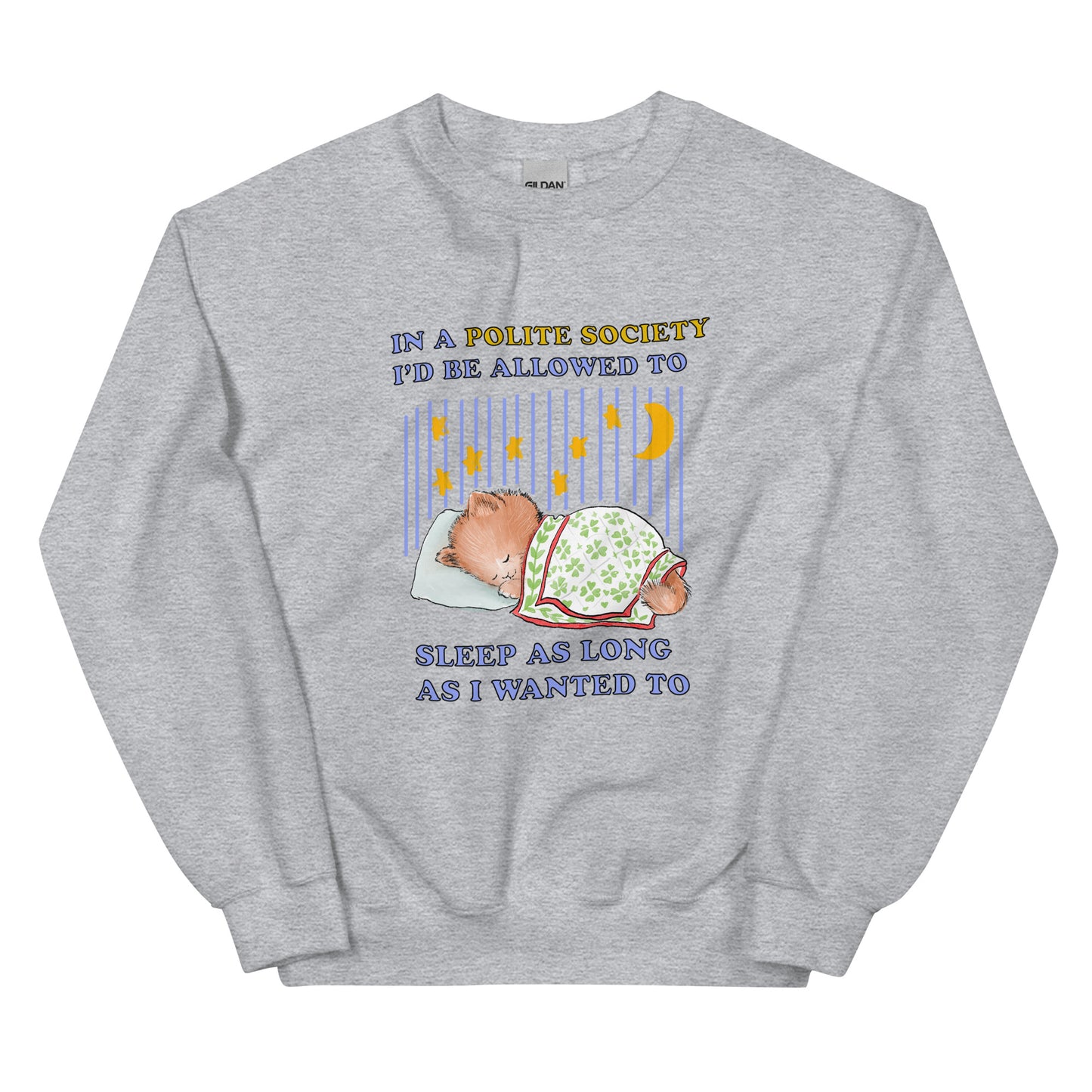 Polite Society Unisex Sweatshirt