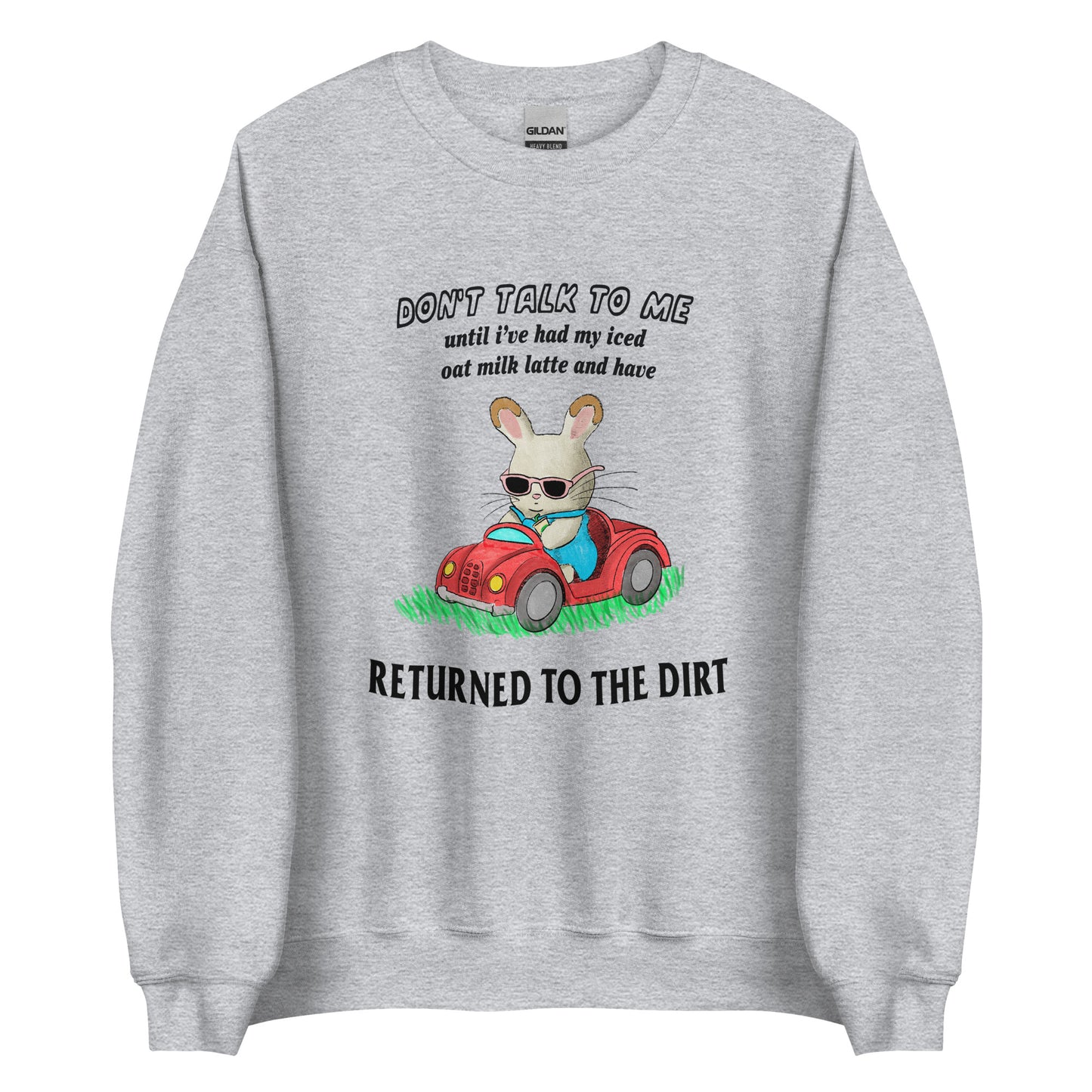 Return to the Dirt Unisex Sweatshirt