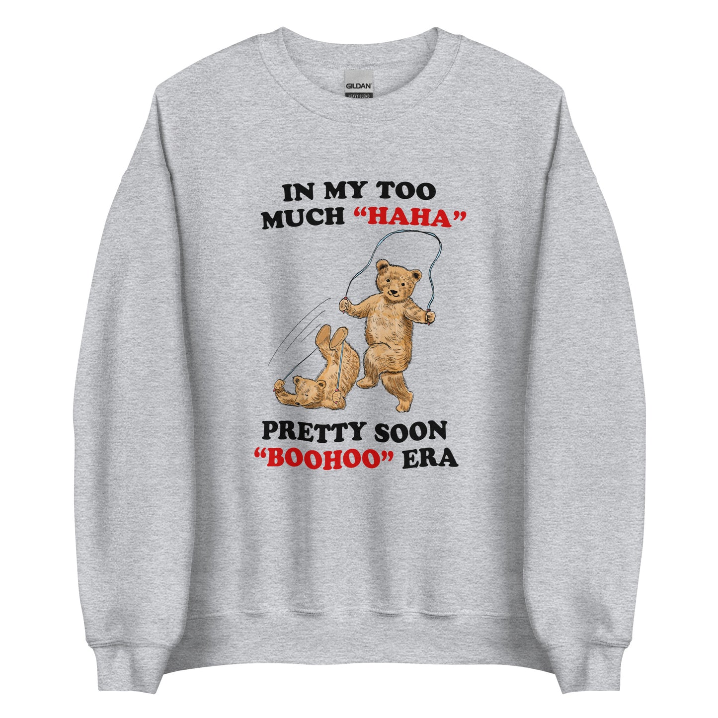 Haha/Boohoo Unisex Sweatshirt