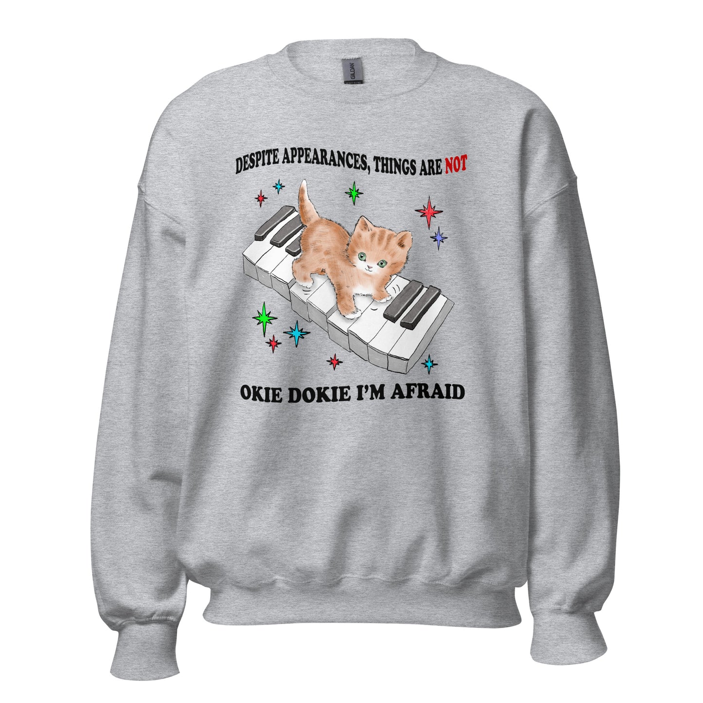 Not So Okie Dokie Unisex Sweatshirt