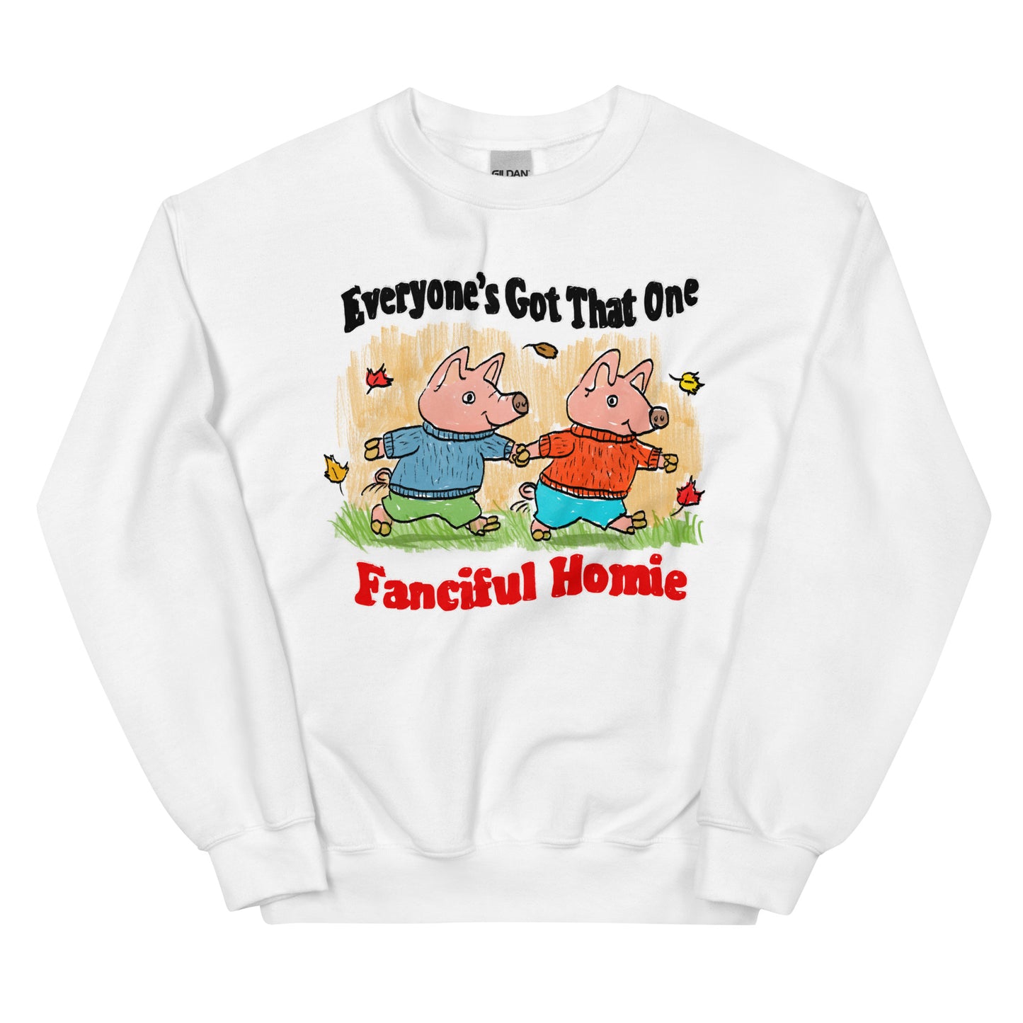 Fanciful Homies Unisex Sweatshirt