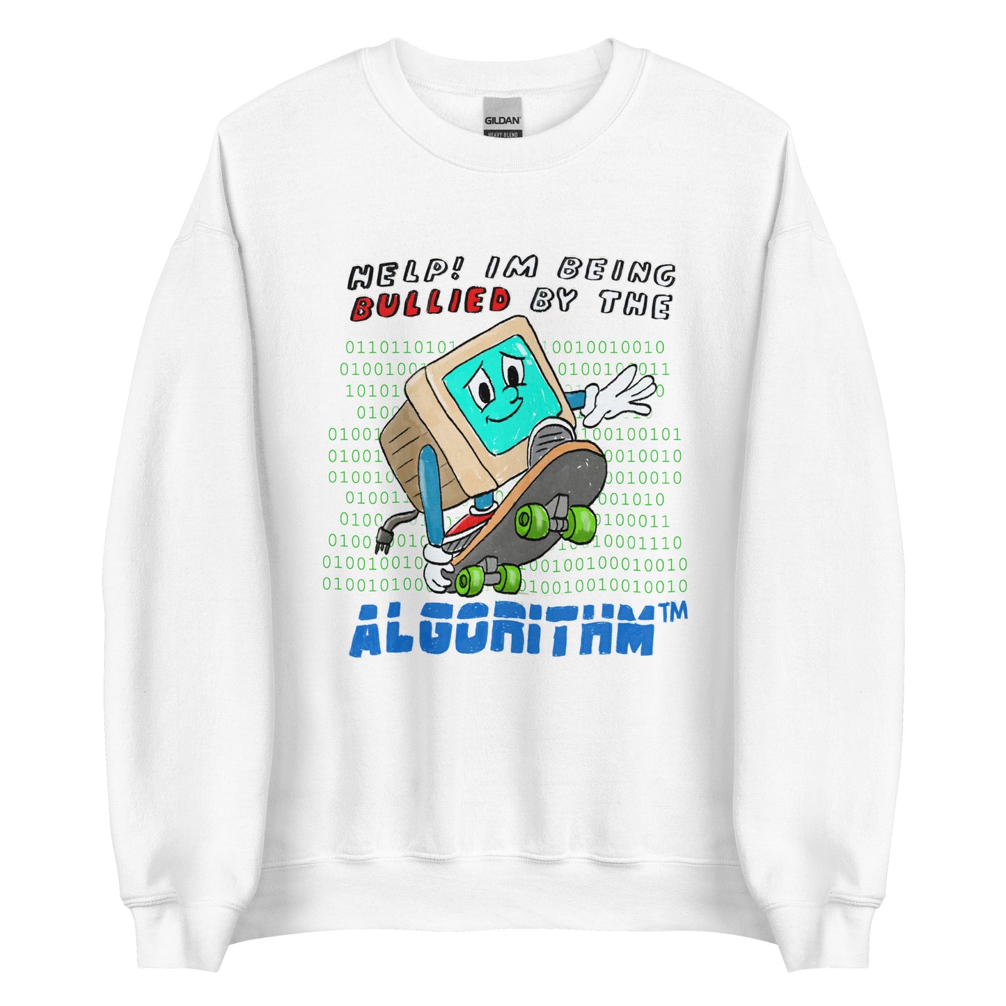 Algorithm Bully Unisex Sweatshirt