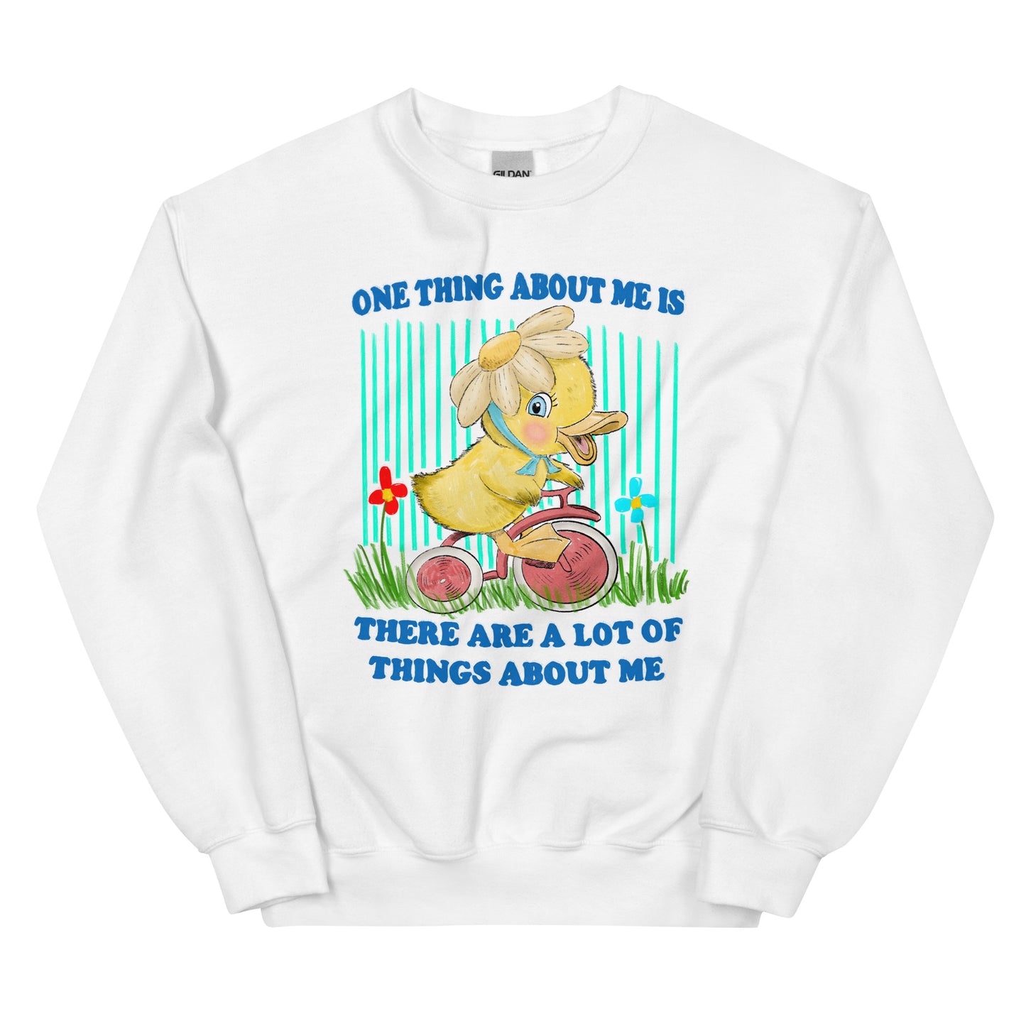 One Thing About Me Unisex Sweatshirt