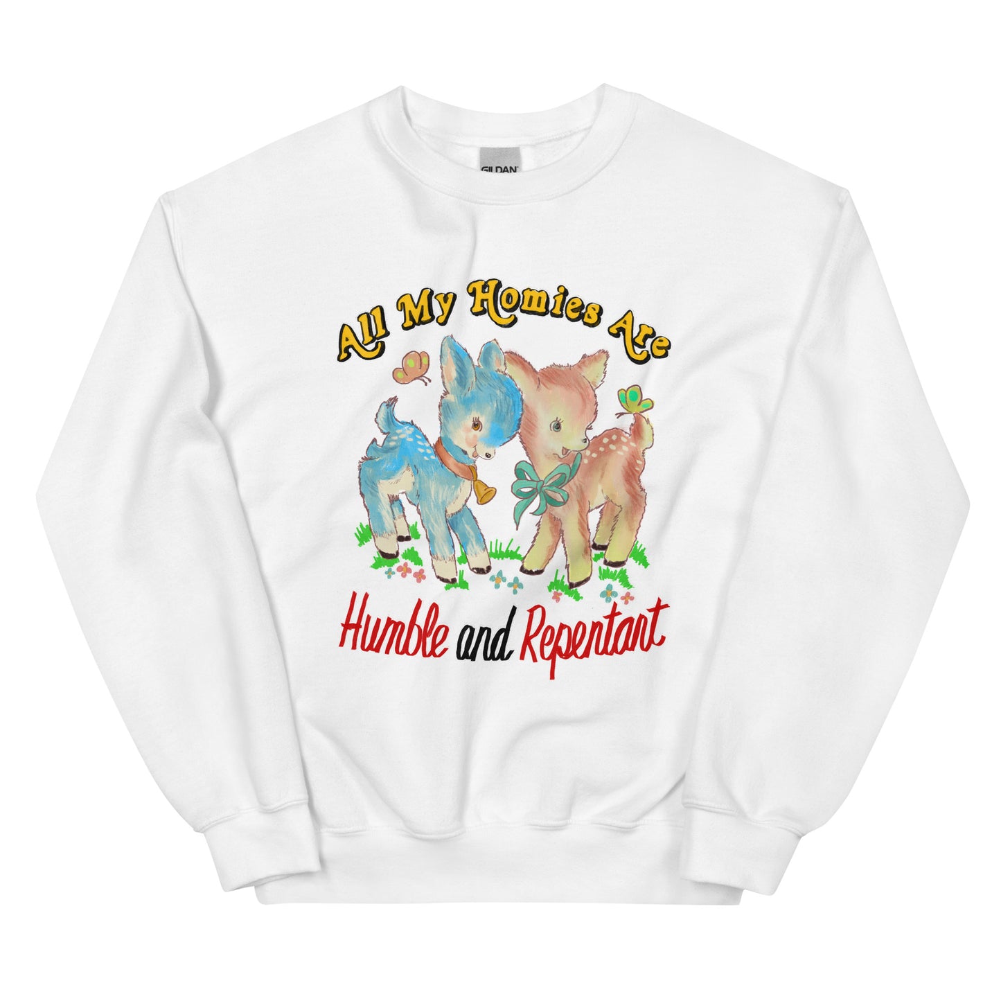 Humble & Repentant Unisex Sweatshirt