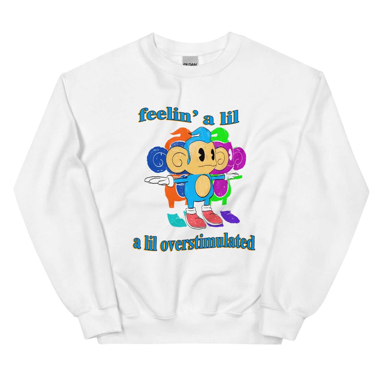 Overstimulated Unisex Sweatshirt