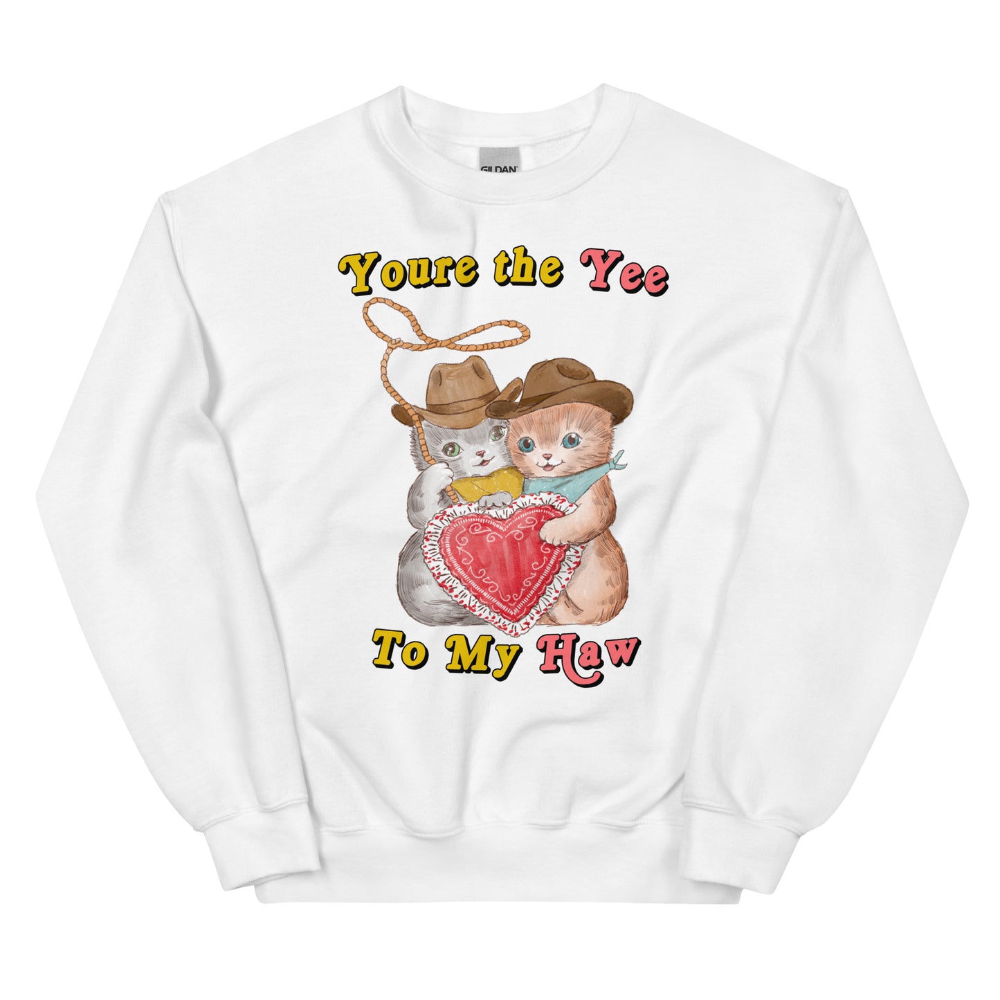 Yee 2 My Haw Unisex Sweatshirt