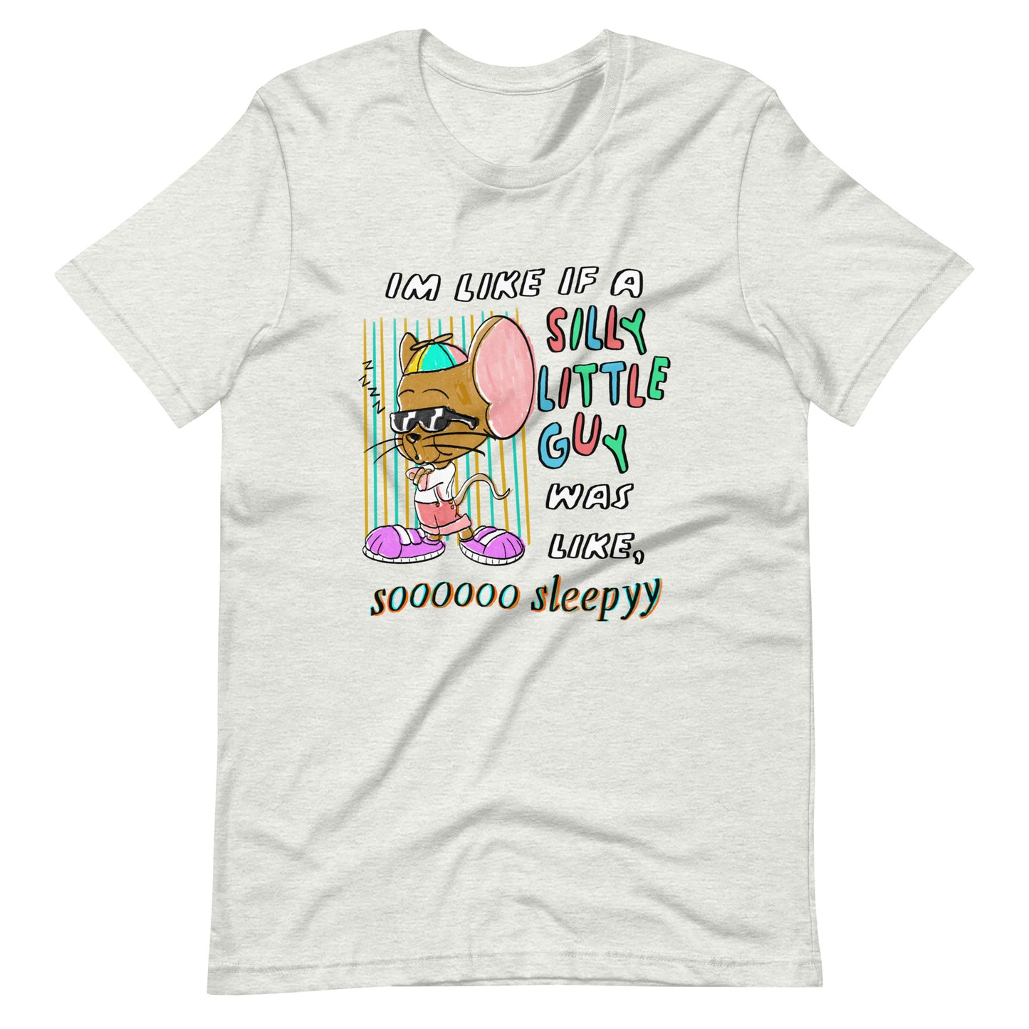 Silly/Sleepy Unisex t-shirt