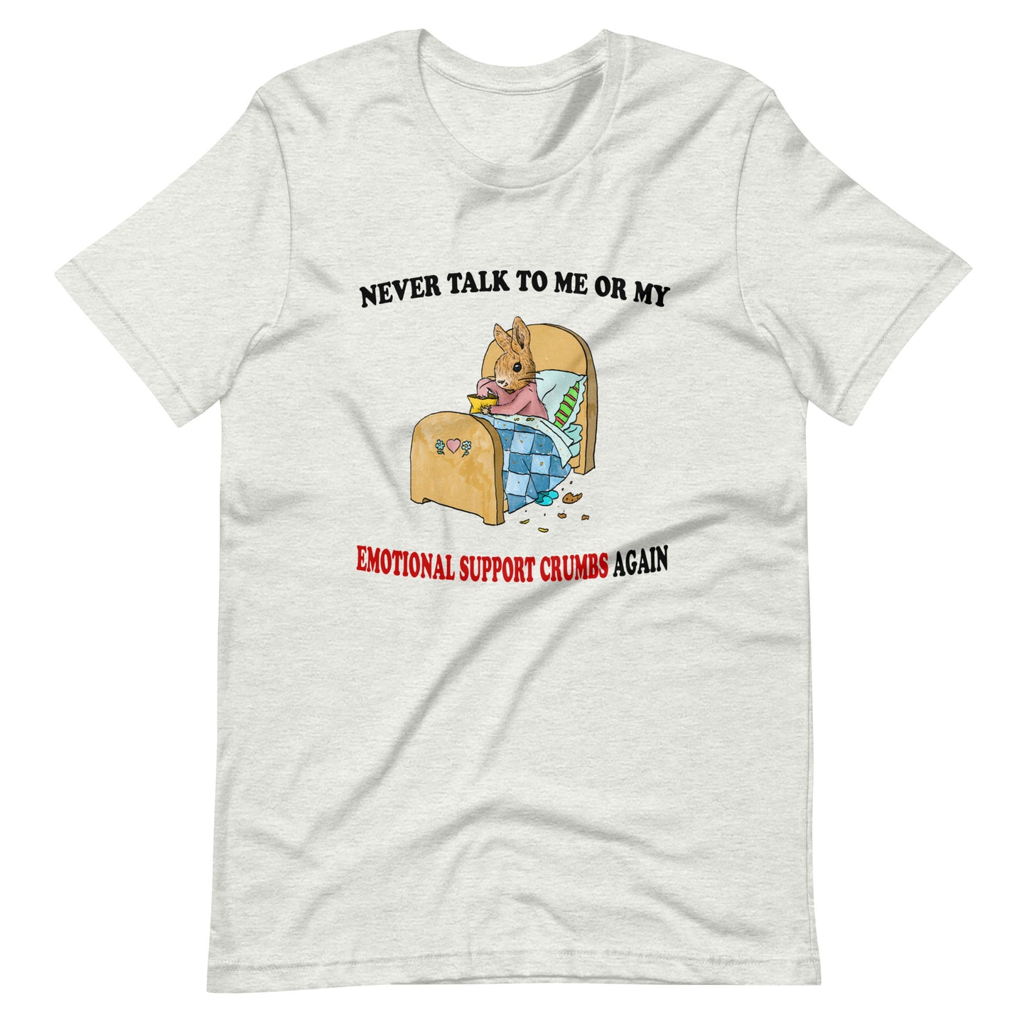 Emotional Support Crumbs Unisex t-shirt