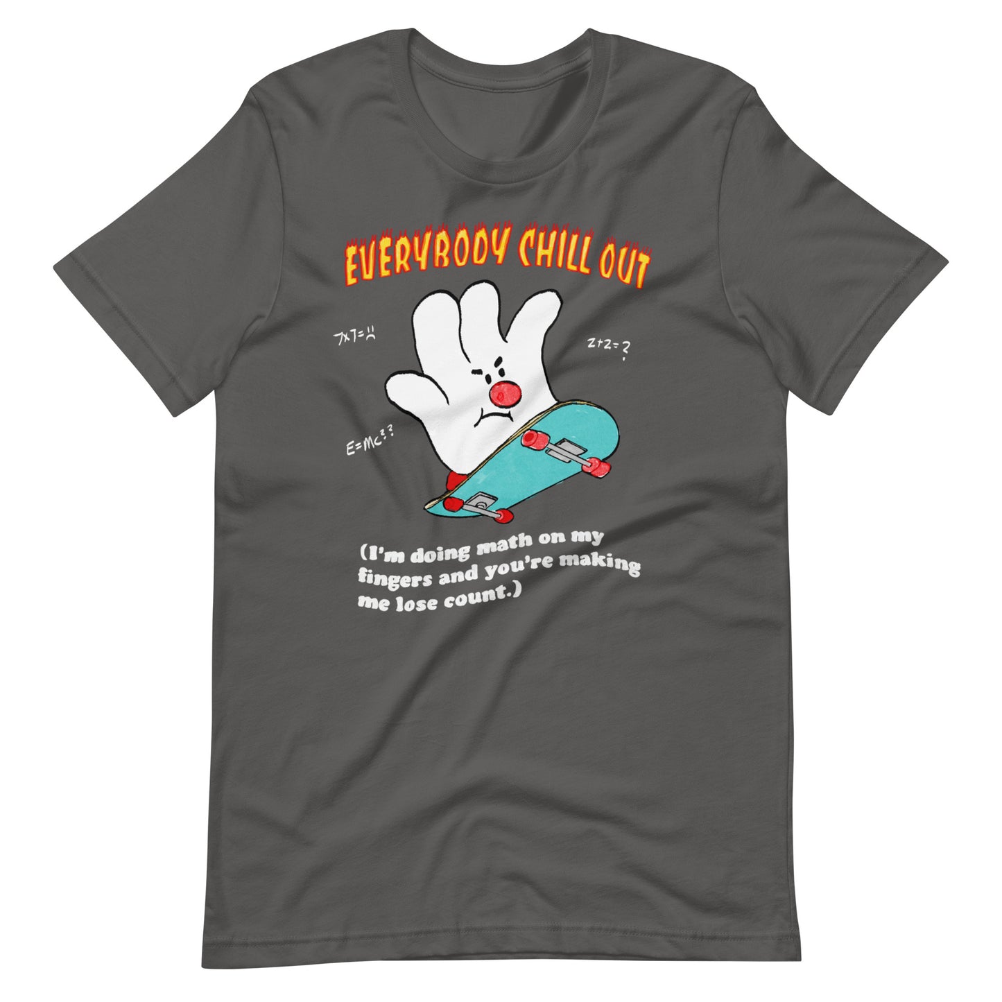 Everybody Chill Out (Dark Version) Unisex t-shirt