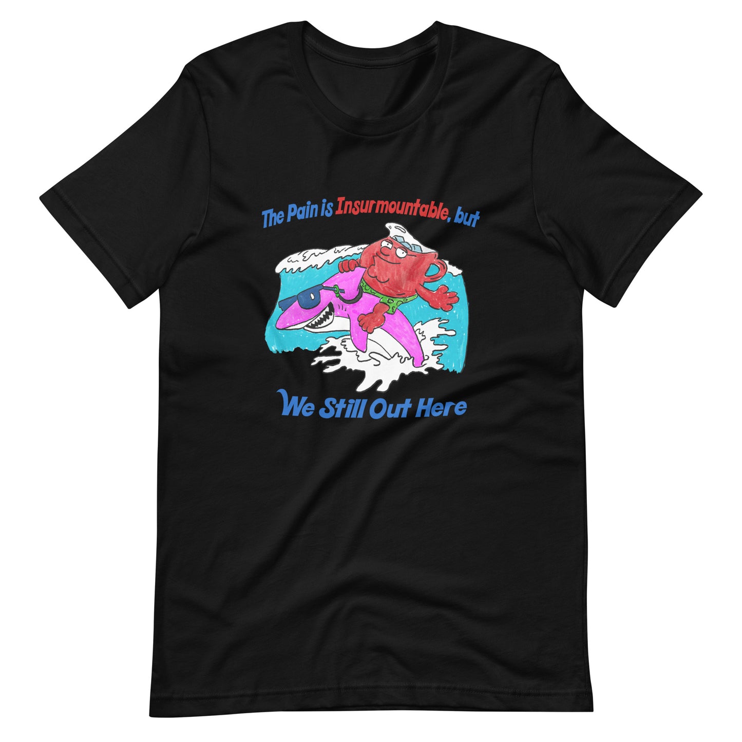 We Still Out Here Unisex t-shirt