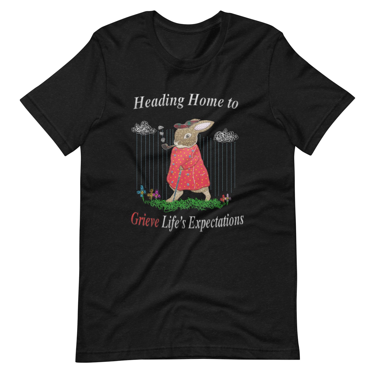 Life&#39;s Expectations Unisex t-shirt (Not Embroidered!)