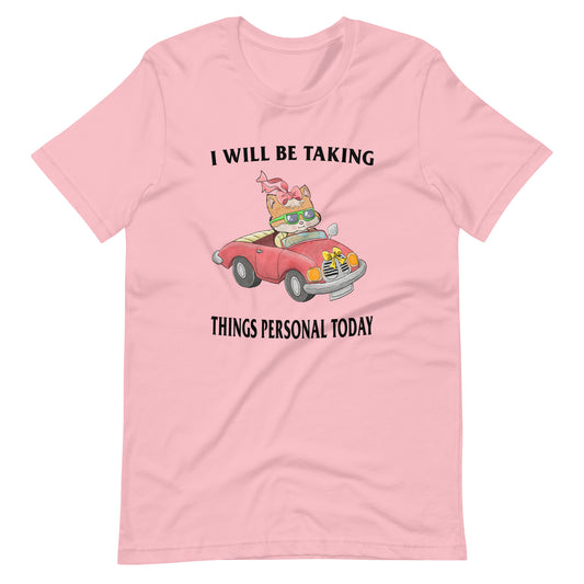 Taking it Personal Unisex t-shirt