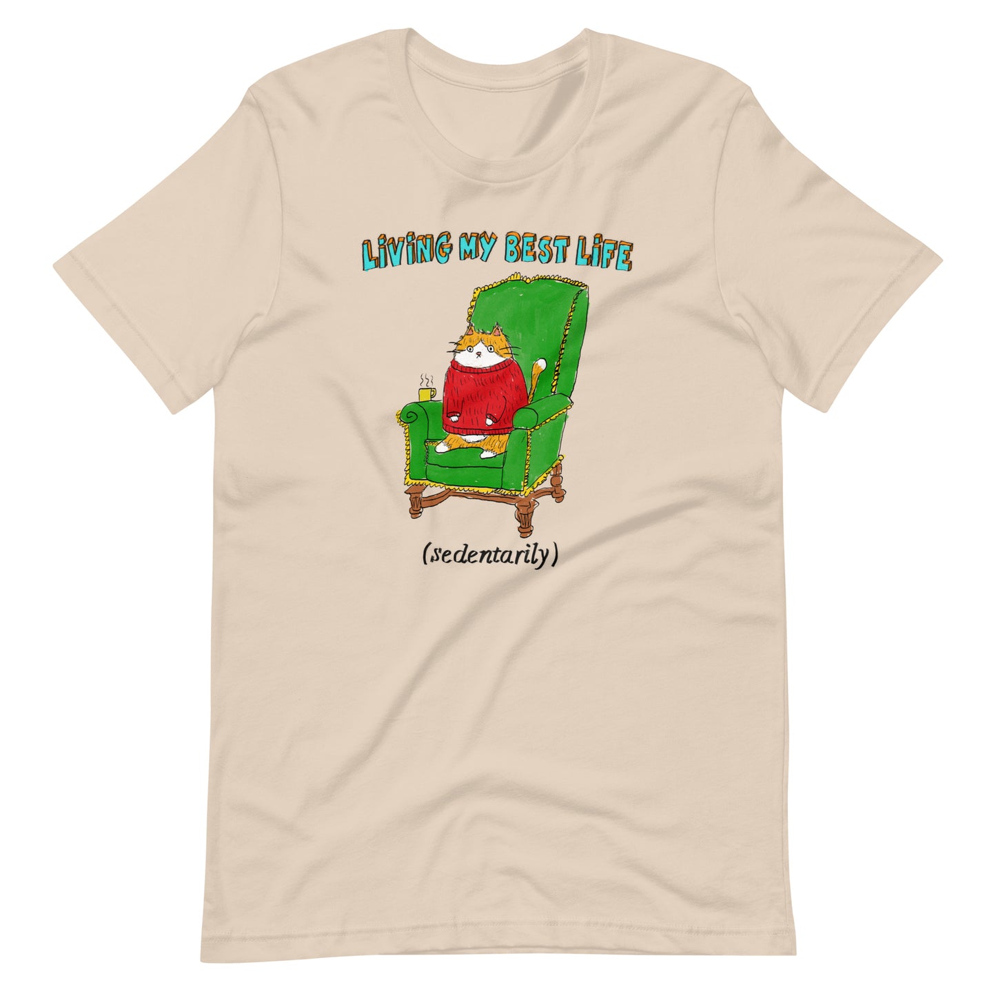 Living My Best Life Unisex t-shirt