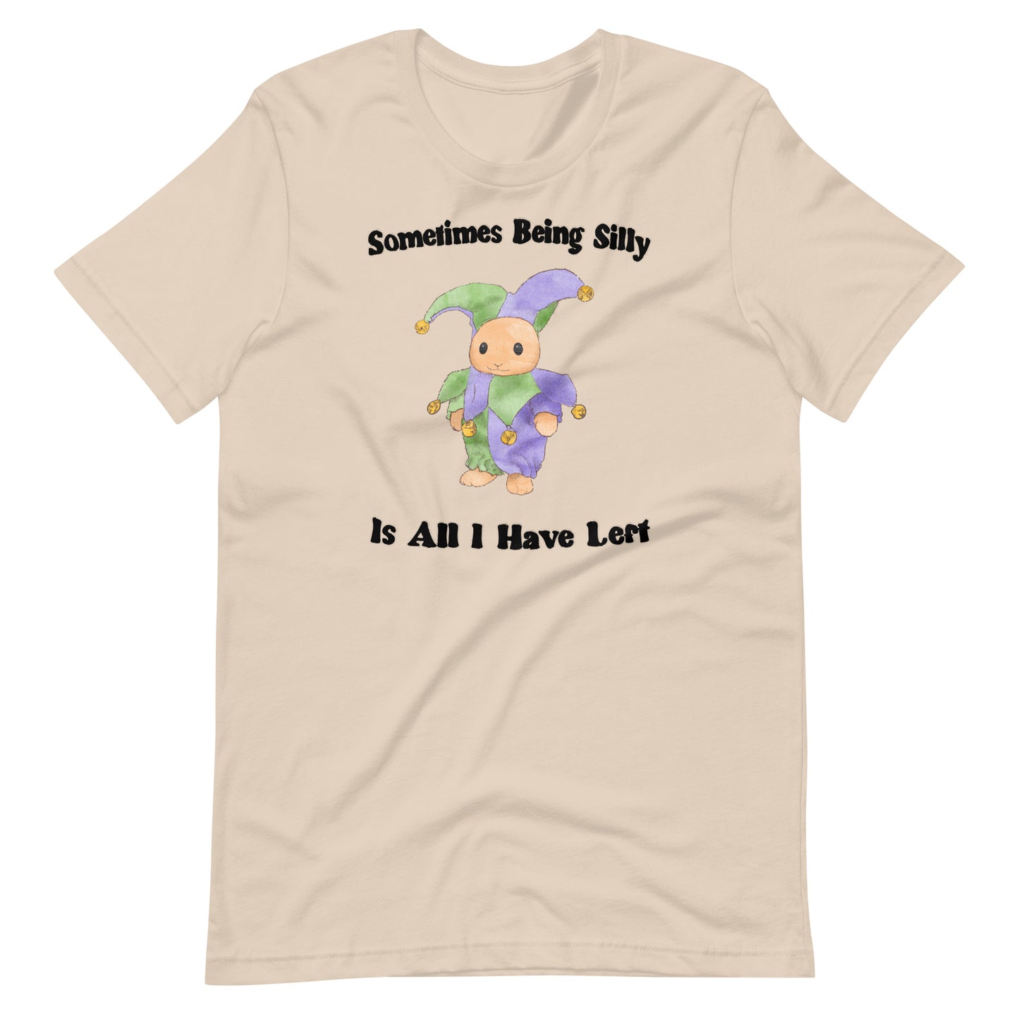 Being Silly Unisex t-shirt