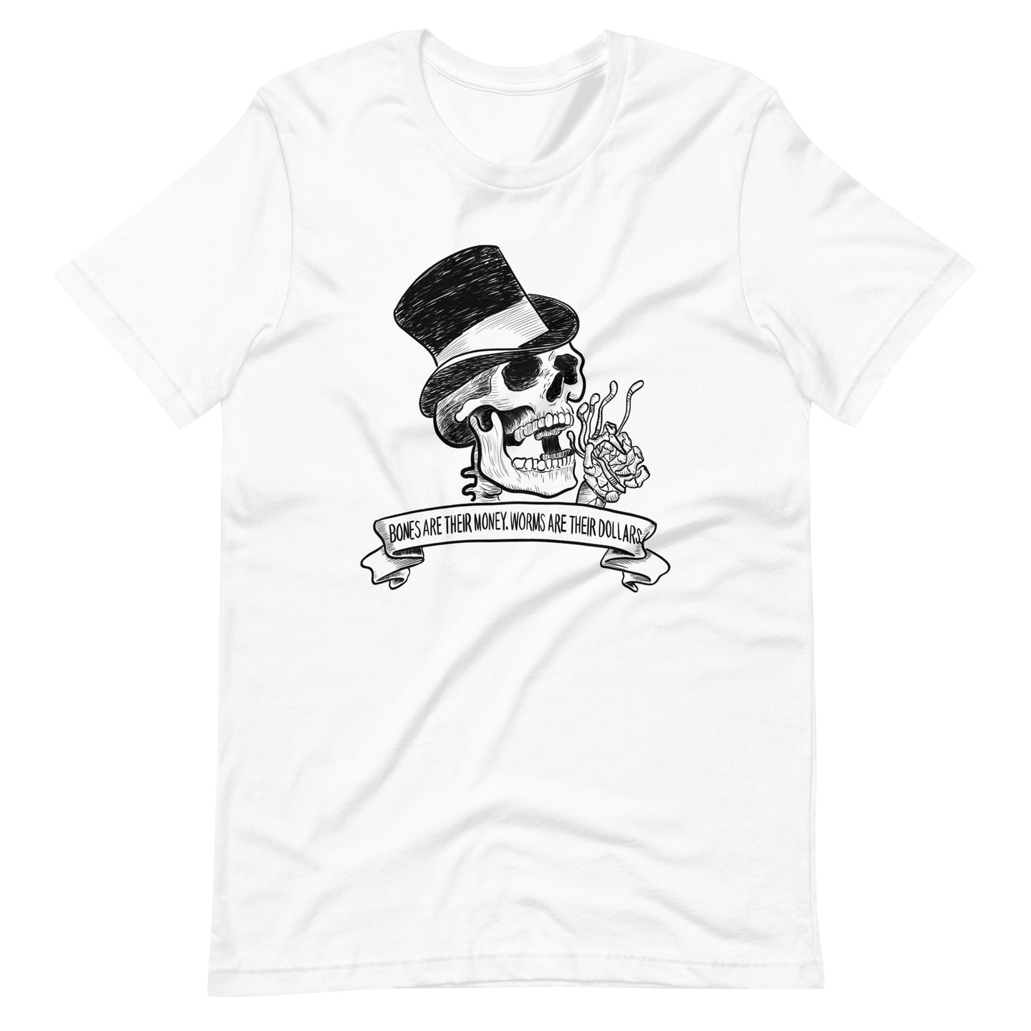 Bones r Their Money Unisex t-shirt