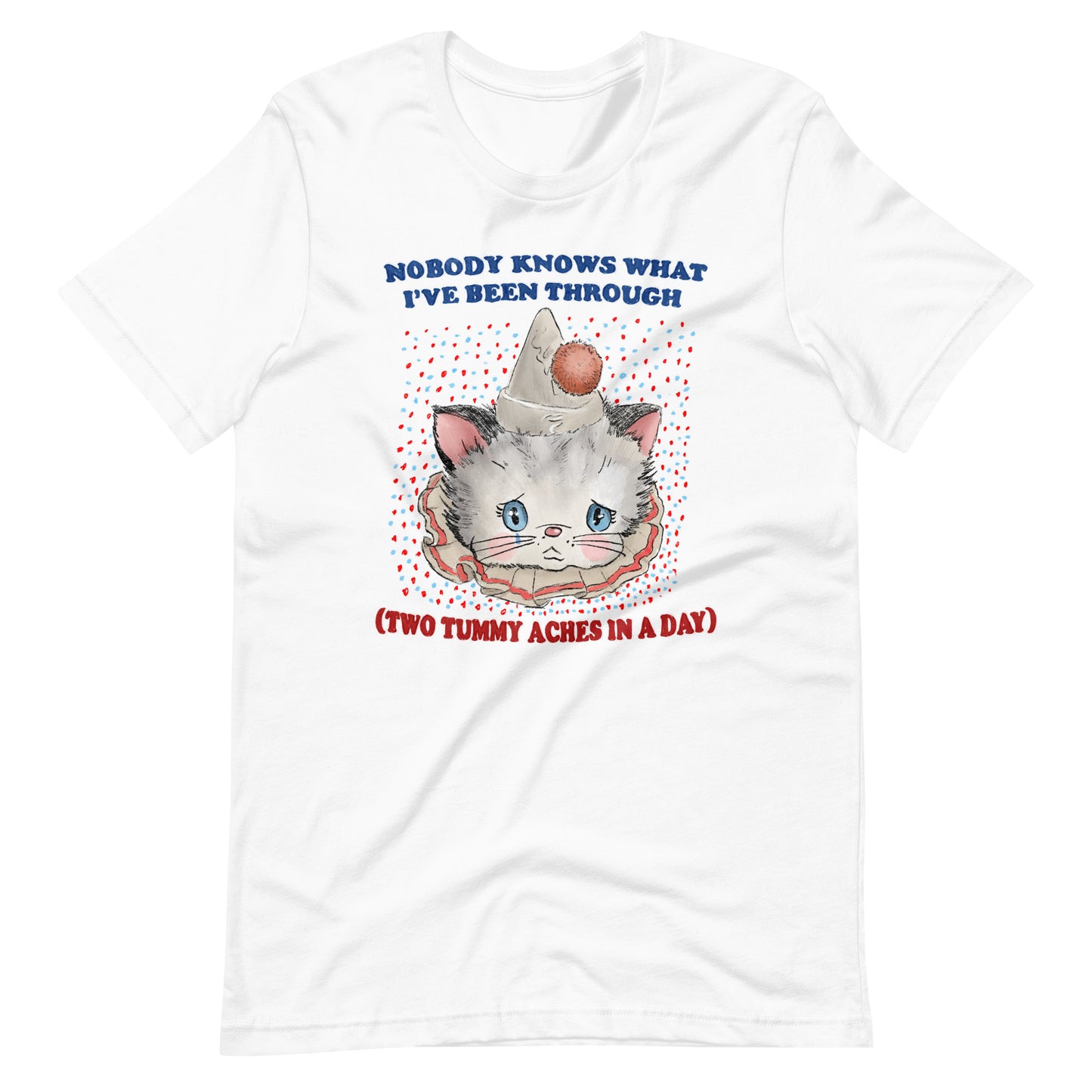 Two (2) Tummy Aches Unisex t-shirt