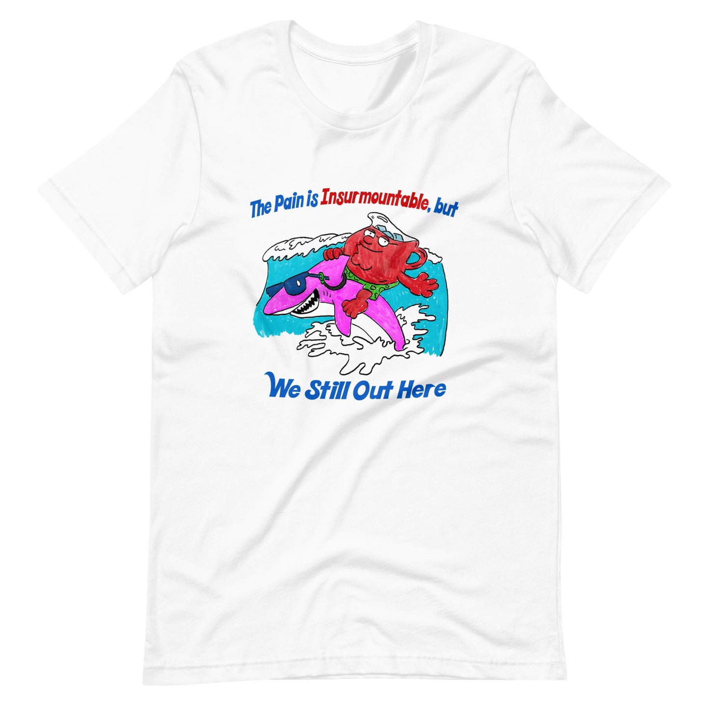 We Still Out Here Unisex t-shirt