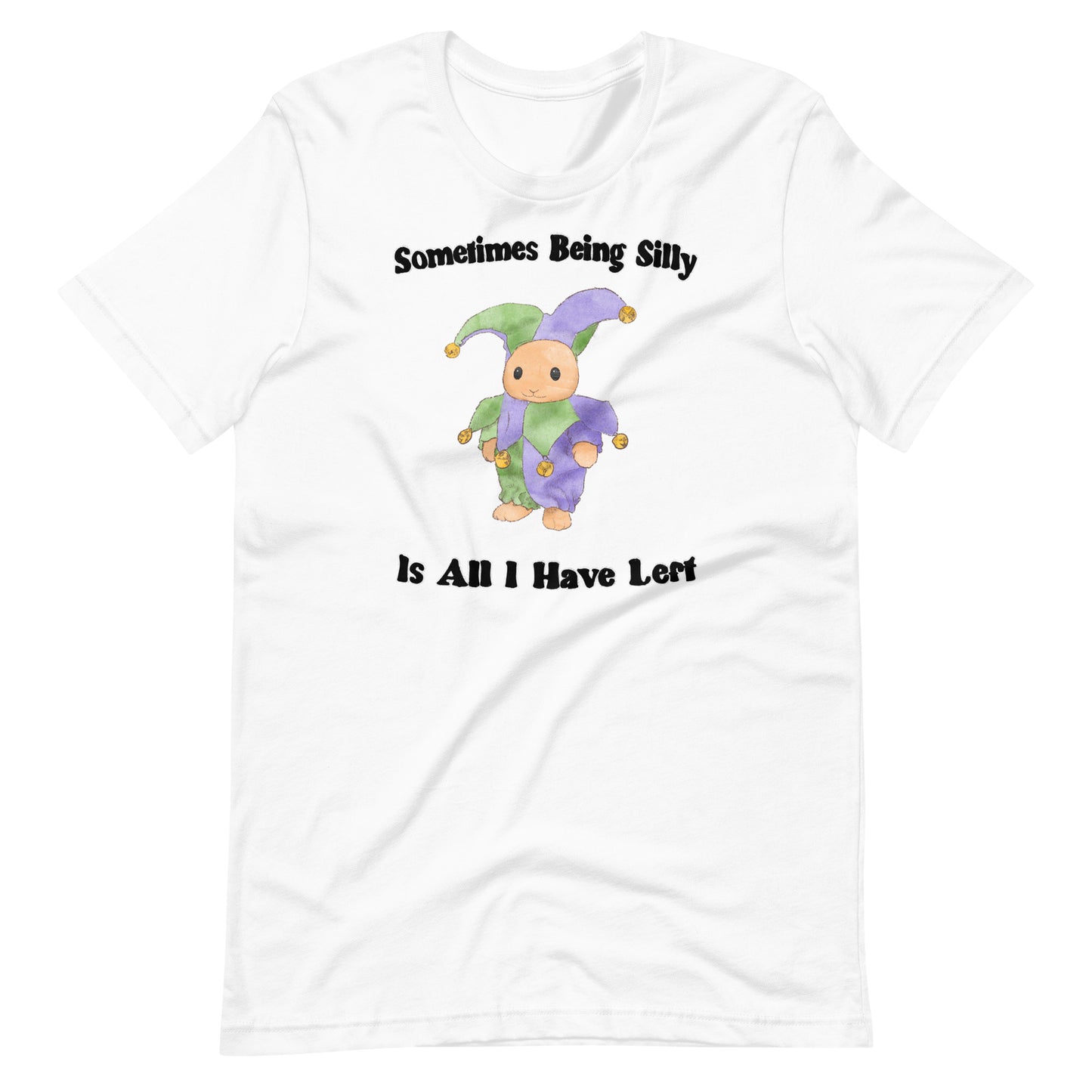 Being Silly Unisex t-shirt