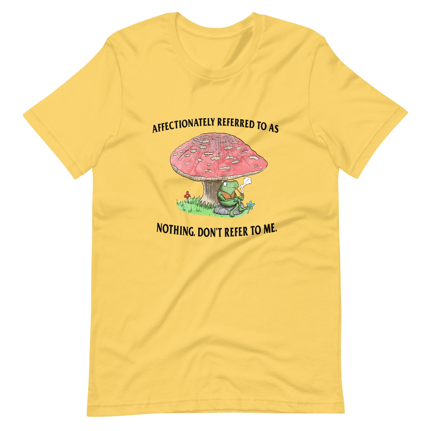 Don&#39;t Refer to Me Unisex t-shirt