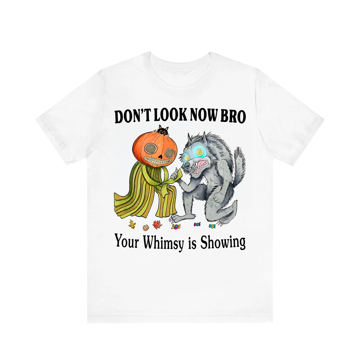 Whimsy is Showing Tee